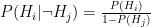 P(H_i | \neg H_j) = \frac{P(H_i)}{1-P(H_j)}